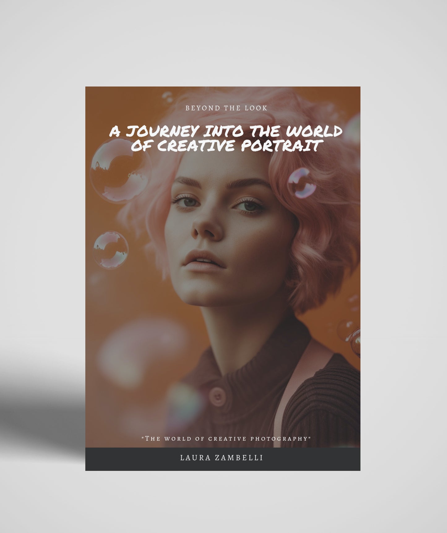 Explore the world of creative photography with 'Beyond The Look', a fascinating journey into artistic portraits by Laura Zambelli.